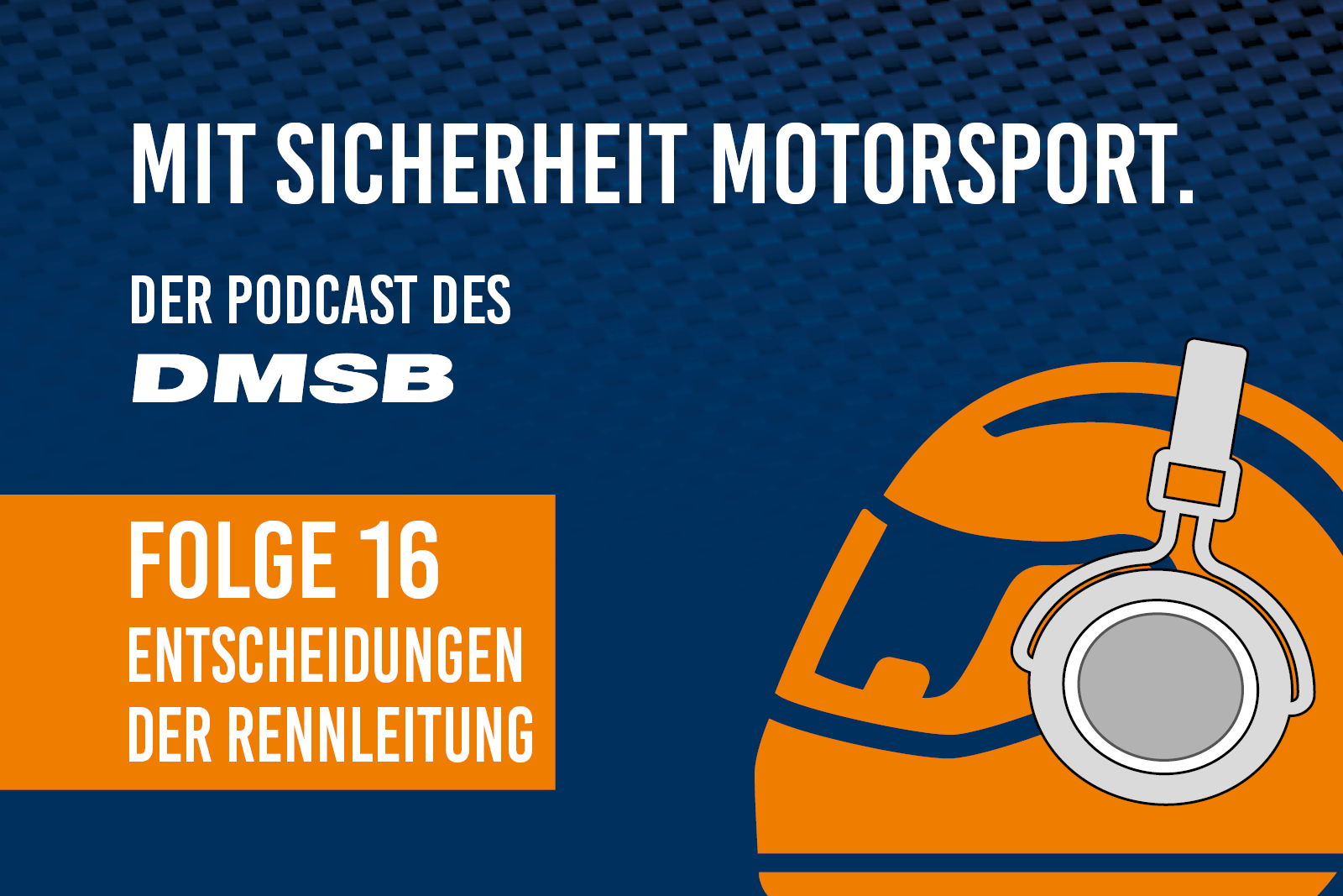 Podcast Folge 16 - Entscheidungen der Rennleitung